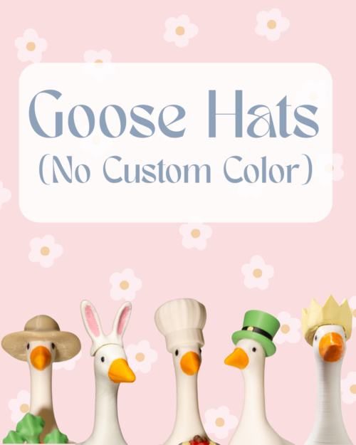 Standard Hats for Goose (Goose Sold Separate)
